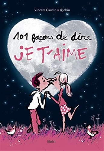 101 façons de dire "Je t'aime"