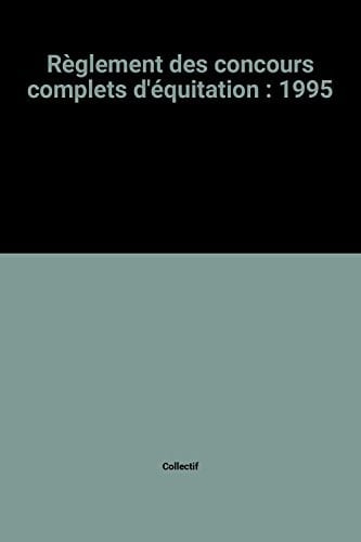 Règlement des concours complets d'équitation 1995