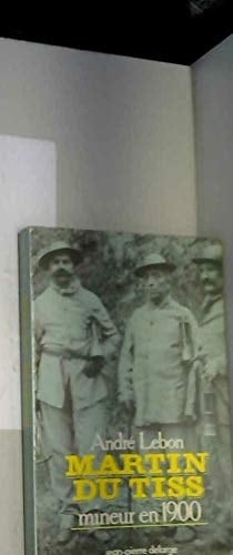 Martin du Tiss, mineur en 1900