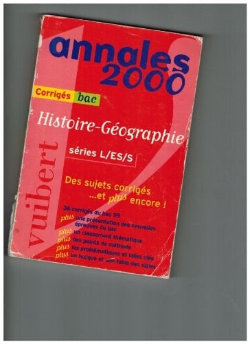 Histoire-géographie, séries L-ES-S sujets corrigés