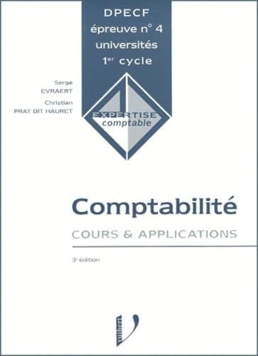Comptabilité cours et applications, DPECF épreuve n°4, universités 1er cycle