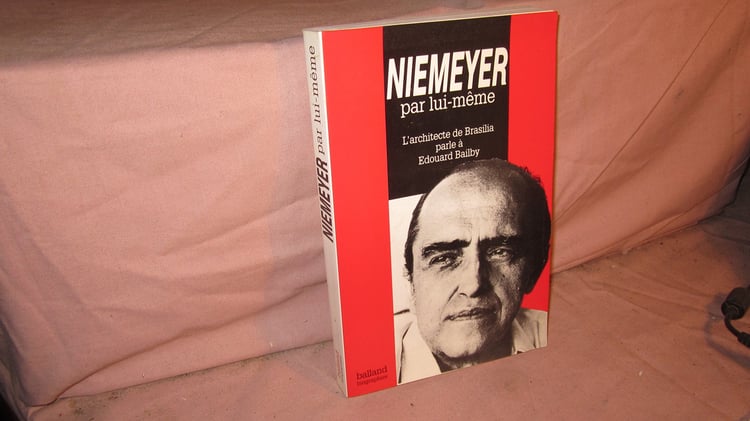 Niemeyer par lui-même: L'architecte de Brasilia parle à Edouard Bailby (Balland biographies) (French Edition)