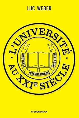 L'université au XXIe siècle innovante, internationale, volontaire