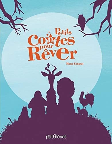Petits contes pour rêver Contes traditionnels d'un peu partout