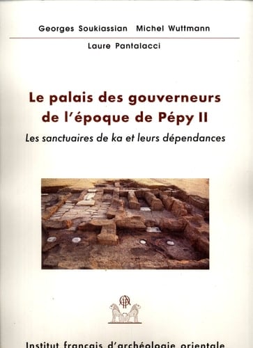 Balat. les sanctuaires de ka et leurs dépendances