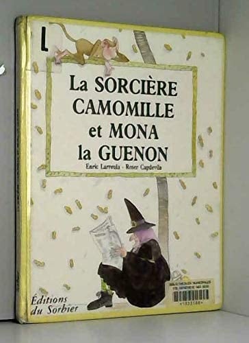 La Sorcière Camomille et Mona la guenon