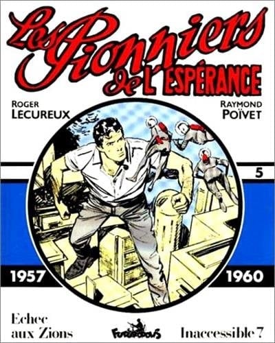 Les pionniers de l'espérance 1957-1960
