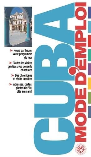 Cuba mode d'emploi