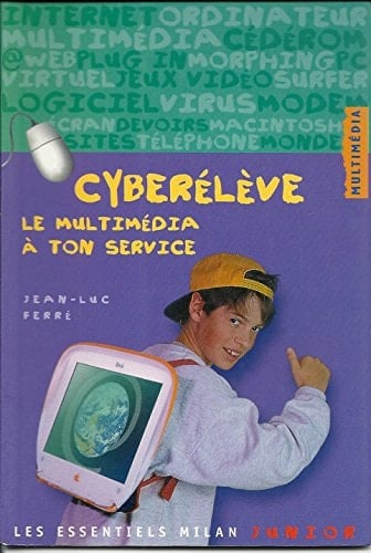 Cyber élève le multimédia à ton service