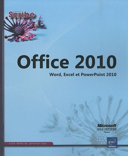 Office 2010 Word, Excel et PowerPoint 2010
