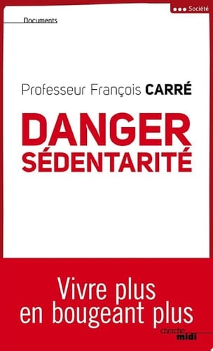 Danger sédentarité Vivre plus en bougeant plus