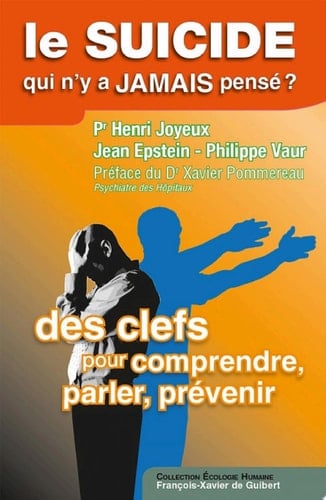 Le suicide, qui n'y a jamais pensé ?