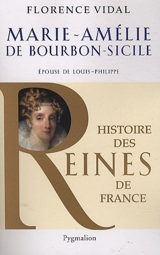 Marie-Amélie de Bourbon-Sicile épouse de Louis-Philippe