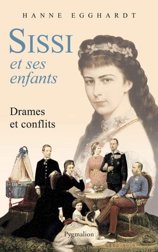 Sissi et ses enfants drames et conflits