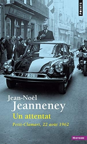 Un attentat Petit-Clamart, 22 aout 1962