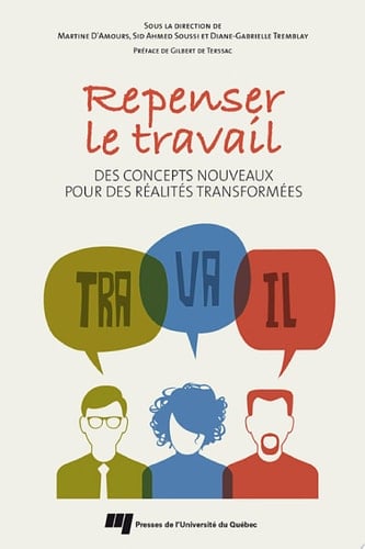 Repenser le travail Des concepts nouveaux pour des réalités transformées