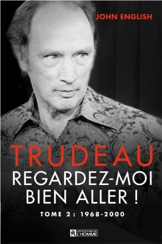 Trudeau, citoyen du monde: 1968-2000