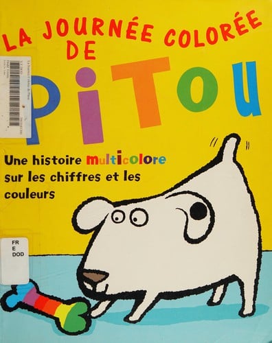 La journée colorée de Pitou : une histoire multicolore sur les chiffres et les couleurs