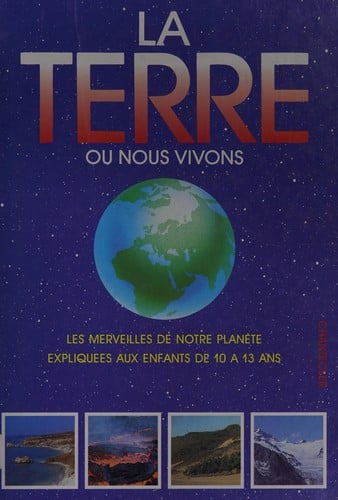 La Terre où nous vivons