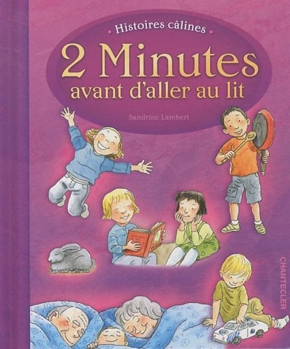 2 minutes avant d'aller au lit