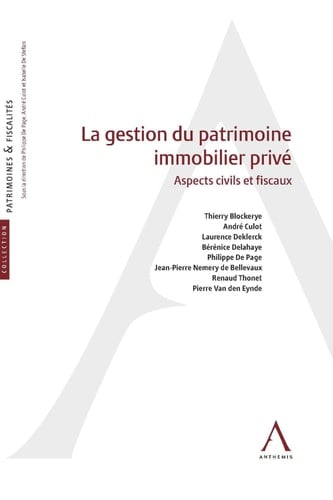 La gestion du patrimoine immobilier privé Aspects civils et fiscaux