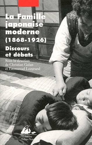 La famille japonaise moderne (1868-1926) discours et débats