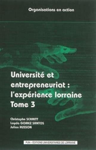 Université et entrepreneuriat L'expérience lorraine