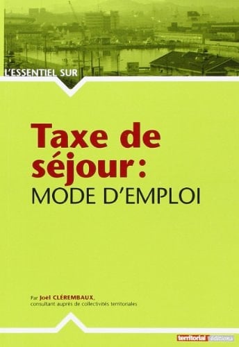 Taxe de séjour Mode d'emploi