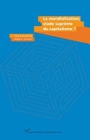 La mondialisation, stade suprême du capitalisme ? En hommage à Charles-Albert Michalet