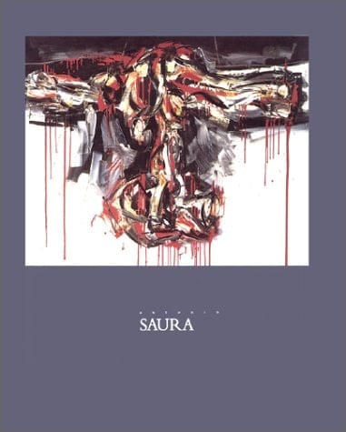 Antonio Saura : Peintures 1956-1985