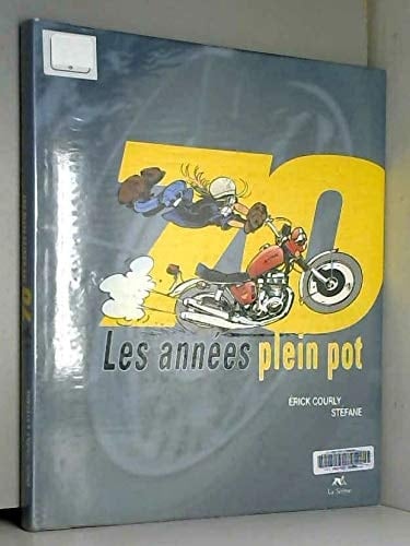 70 Les Annees Plein Pot