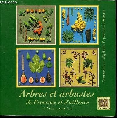 Arbres et arbustes de Provence et d'ailleurs