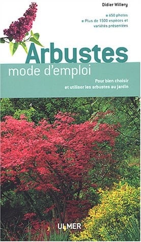 Arbustes mode d'emploi