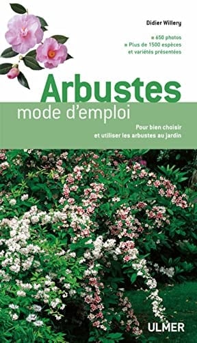 Arbustes mode d'emploi
