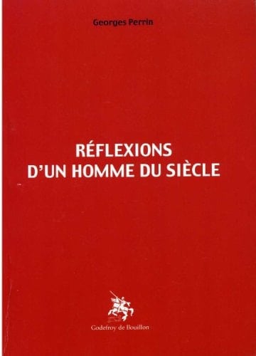 Réflexions d'un homme du siècle