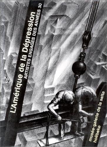 L'Amérique de la Dépression: Artistes engagés des années 30 (Albums Beaux Livres - Hoëbeke) (French Edition)