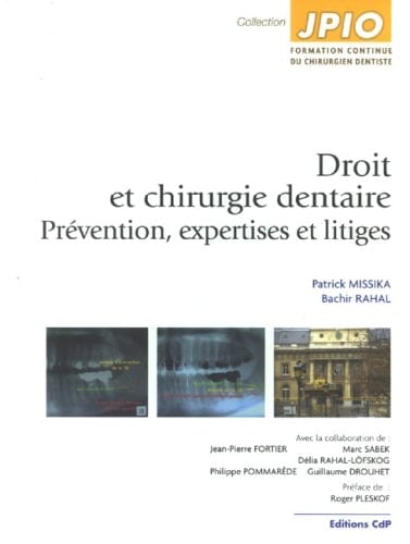 Droit et chirurgie dentaire Prévention, expertise et litiges