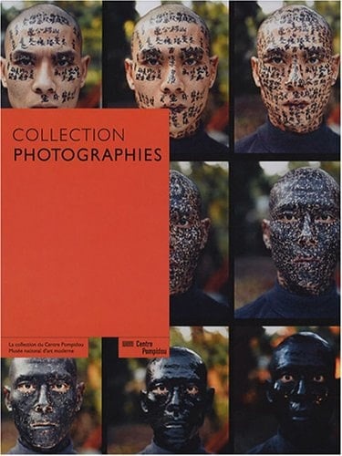 Collection photographies une histoire de la photographie à travers les collections du Centre Pompidou, Musée national d'art moderne
