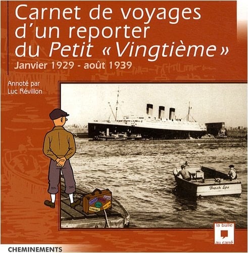 Carnet de route d'un reporter au Petit vingtième