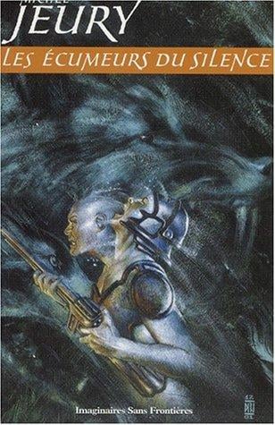 Les ecumeurs du silence