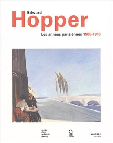 Edward Hopper les années parisiennes, 1906-1910