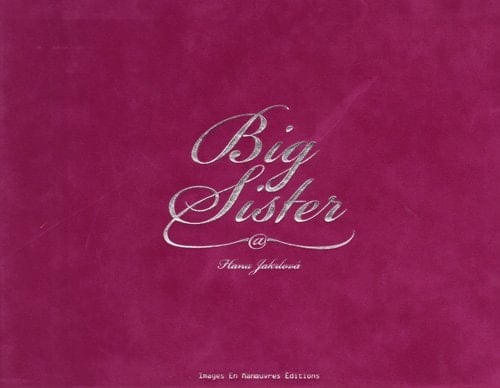 Hana Jakrlova: Big Sister
