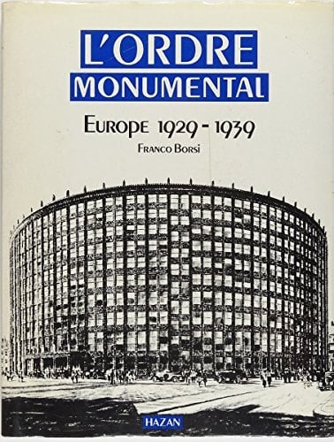 L'ordre monumental Europe 1929-1939
