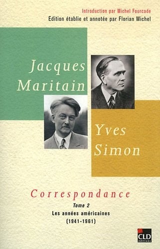 Jacques Maritain, Yves Simon: Les années américaines (1941-1961)