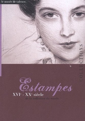 Estampes XVIe-XXe siècle de la collection du musée