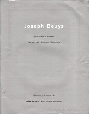 Joseph Beuys : [expositions] : [Kunsthaus Zürich, 26 novembre 1993 - 20 février 1994], [Museo nacional Centro de Arte Reina Sofia, Madrid, 15 mars - 6 juin 1994], Musée national d'art moderne - Centre de création industrielle - Centre Georges Pompidou, [Centre national d'art et de culture Georges Pompidou (Grande Galerie), Paris, 30 juin - 3 octobre 1994] : [catalogue]