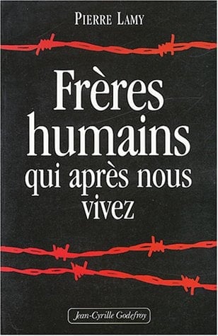 Freres Humains Apres Nous Vivez