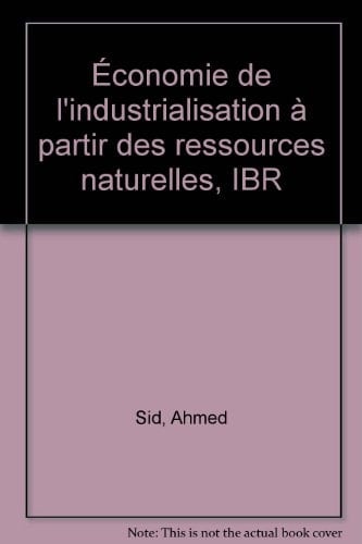 Économie de l'industrialisation à partir des ressources naturelles, IBR