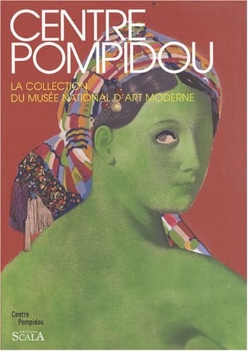 Centre Pompidou, la collection du Musée national d'art moderne peintures et sculptures