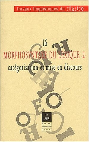 Morphosyntaxe du lexique Catégorisation et mise en discours